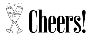 CHEERS!